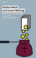 Sendungsankündigung: Buchpräsentation "Gottes Werk und unser Beitrag. Kirchenfinanzierung in Österreich"