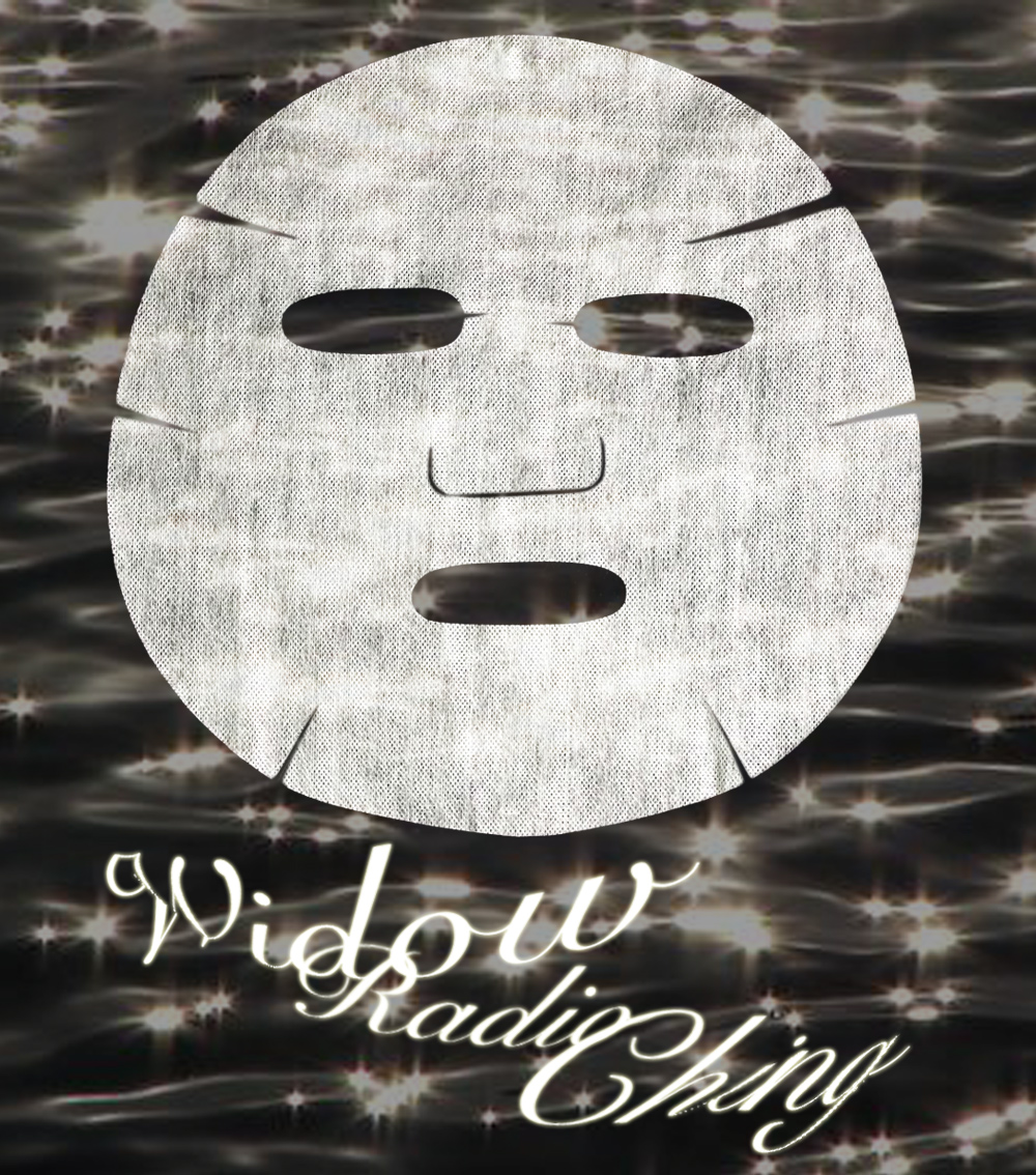 WIDOW RADIO CHING - The Hydrofemme in Four Acts